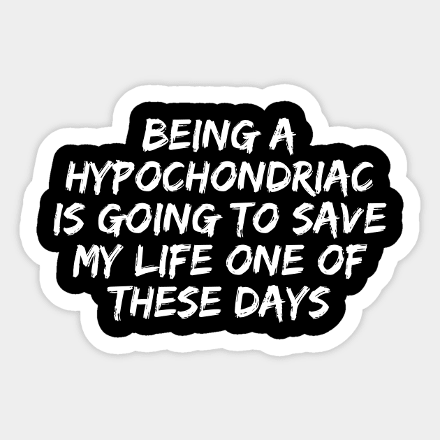 Hypochondriac Sticker by The WYLD Tribe